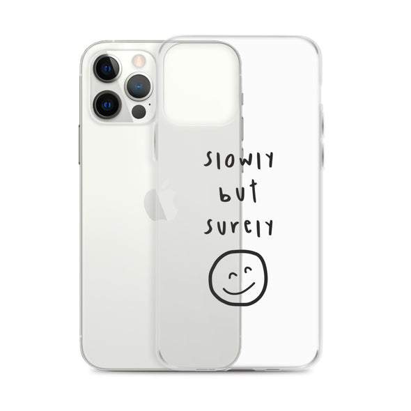 Slowly but surely Transparent iPhone Case