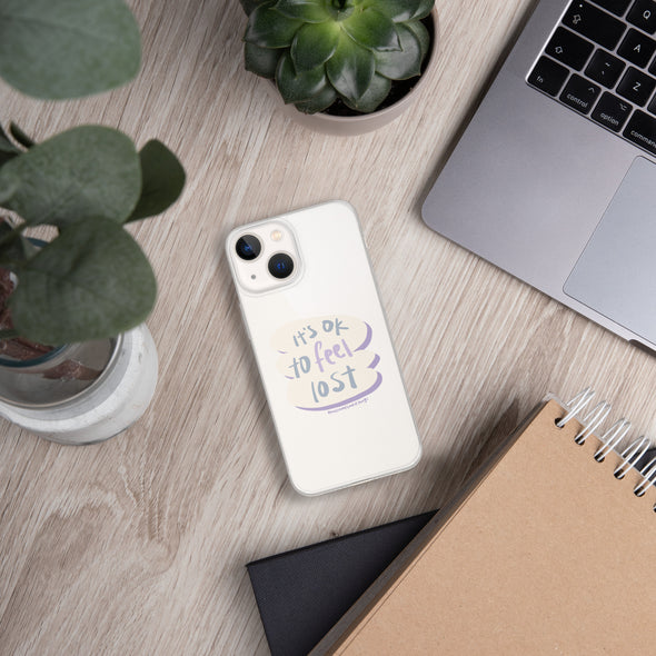 It's okay to feel lost Transparent iPhone Case