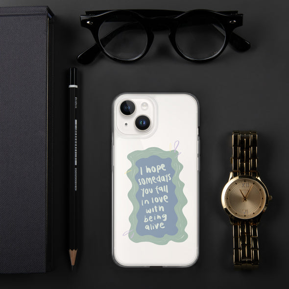 I hope you fall in love with being alive Transparent iPhone Case