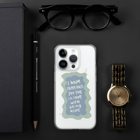 I hope you fall in love with being alive Transparent iPhone Case