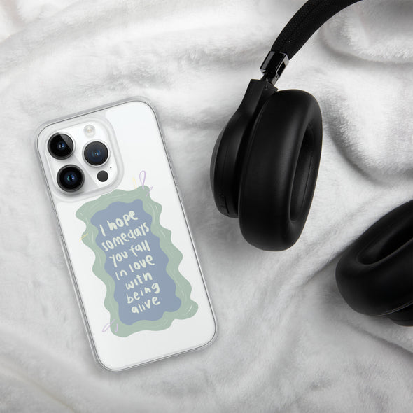 I hope you fall in love with being alive Transparent iPhone Case