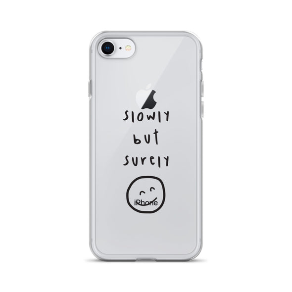 Slowly but surely Transparent iPhone Case