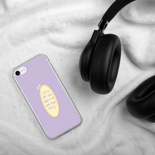 Let's get you back up on your feet iPhone Case