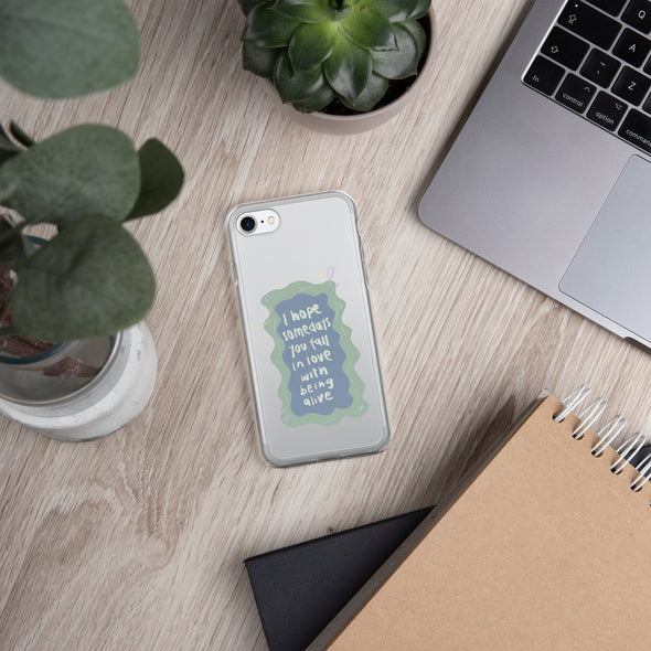 I hope you fall in love with being alive Transparent iPhone Case