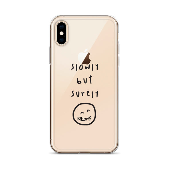 Slowly but surely Transparent iPhone Case