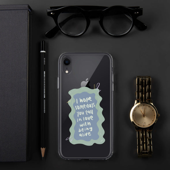 I hope you fall in love with being alive Transparent iPhone Case