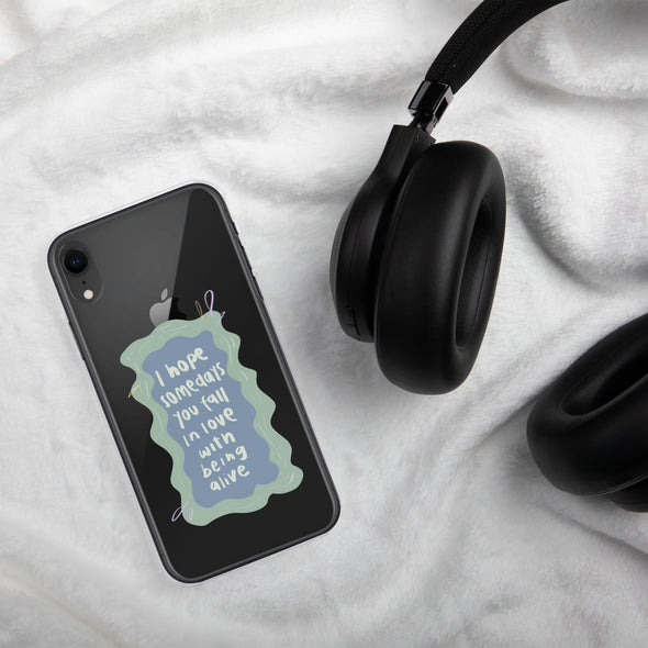 I hope you fall in love with being alive Transparent iPhone Case
