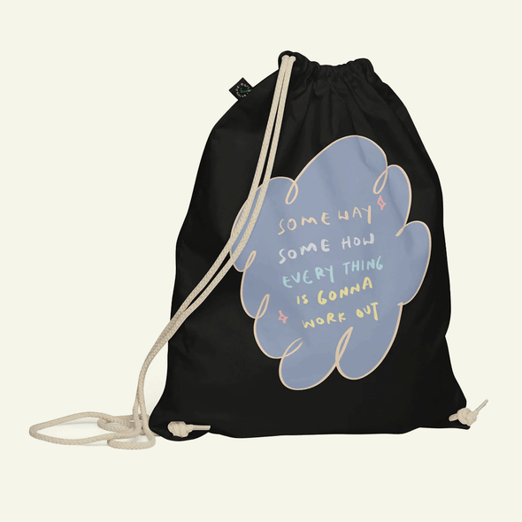 Everything is gonna work out Organic cotton drawstring bag