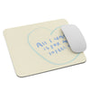 Feel Okay Mouse Pad