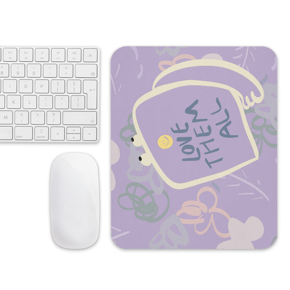 Love Them All Mouse pad