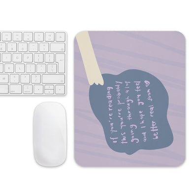 I hope you feel better Mouse pad