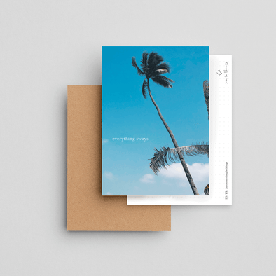 Everything sways | Postcard