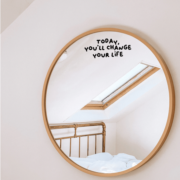Today, you'll change your life Decal