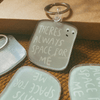 There's always space for me Keychain