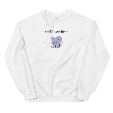 Self love first Sweatshirt