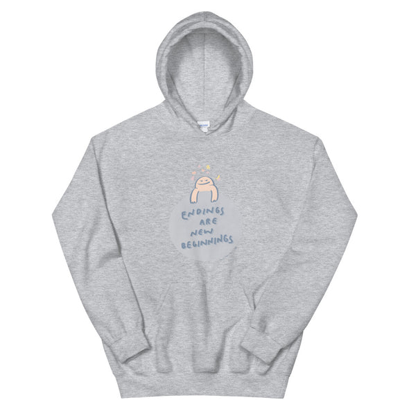 Endings are new beginnings Hoodie