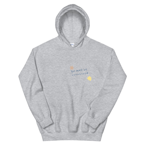 You must be exhausted Hoodie