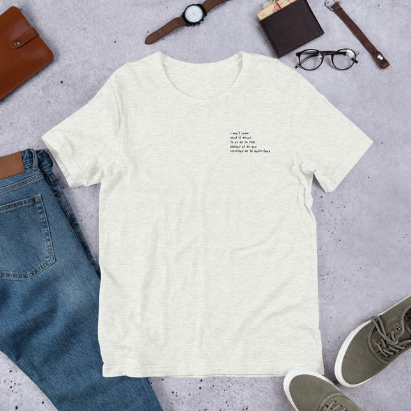 I don't know what it means Embroidery Tee