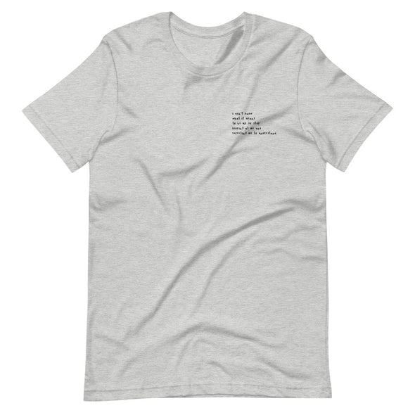 I don't know what it means Embroidery Tee
