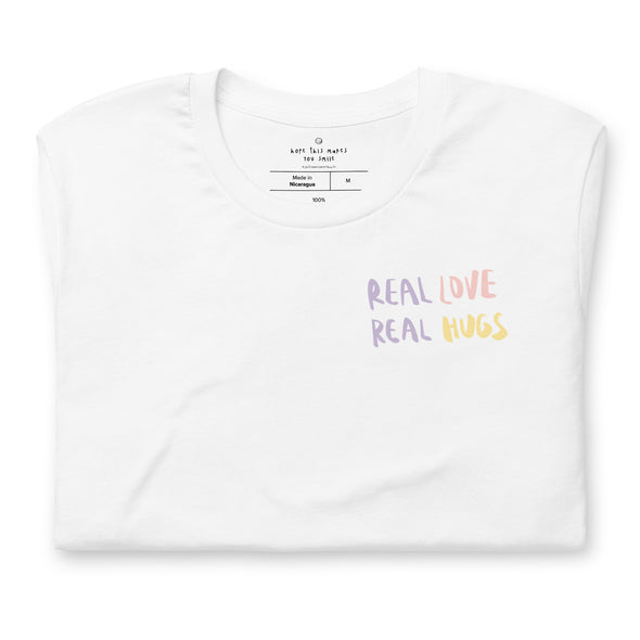 Real love, real hugs Printed Tee