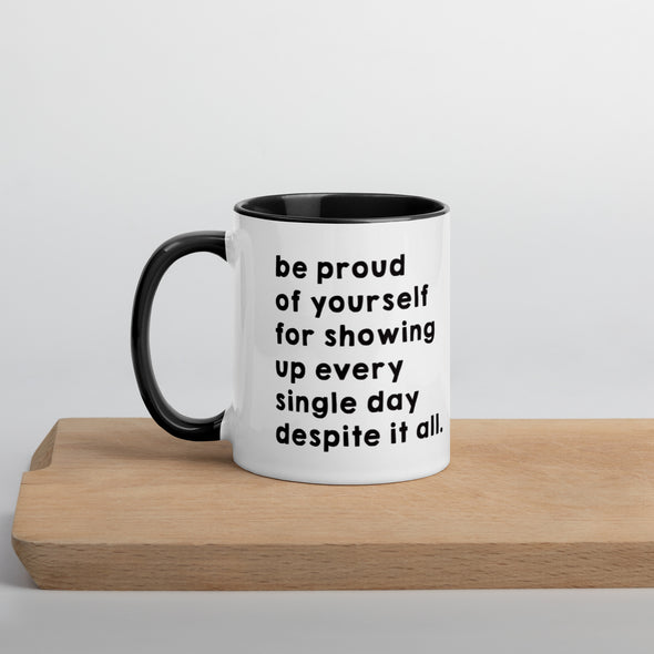 Be Proud Of Yourself Mug