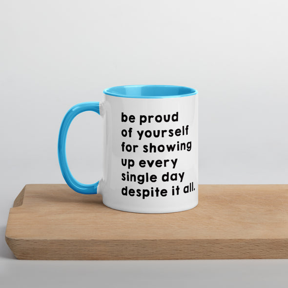 Be Proud Of Yourself Mug