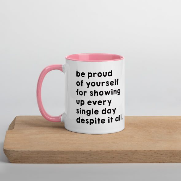 Be Proud Of Yourself Mug