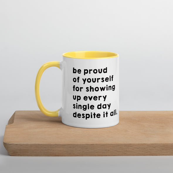 Be Proud Of Yourself Mug